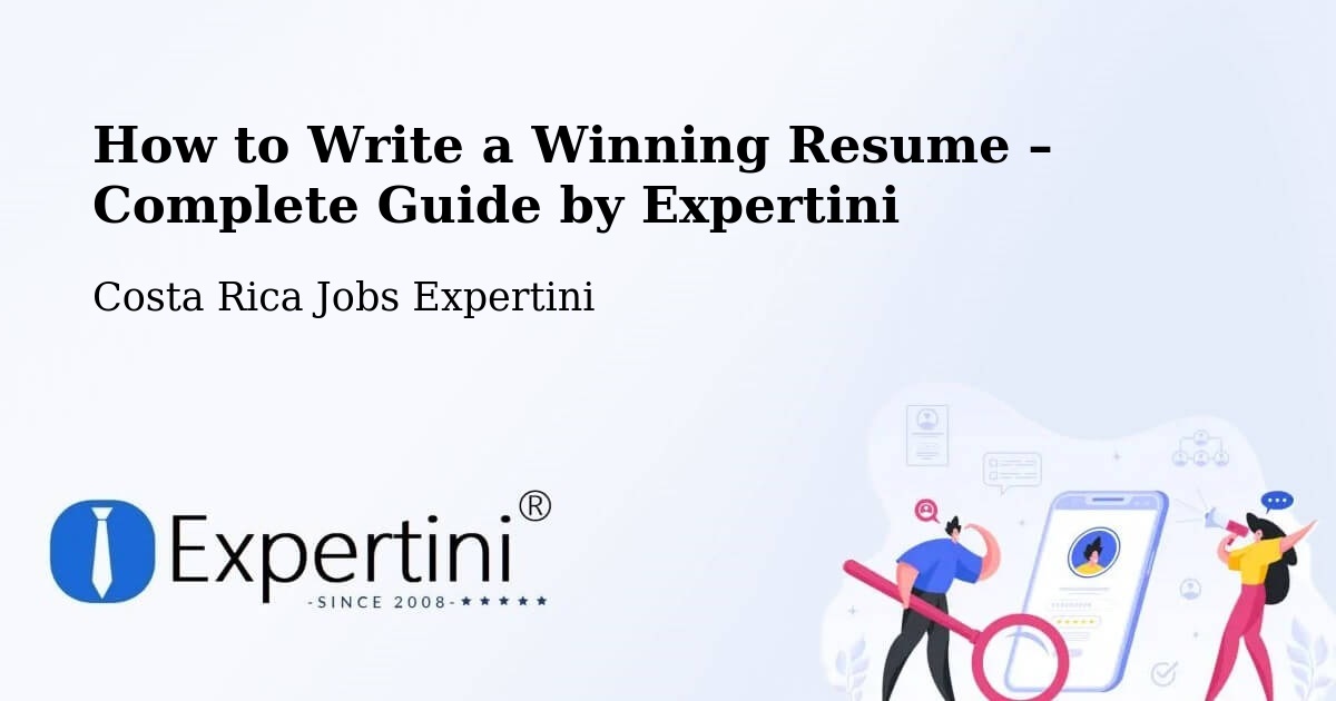 Resume Writing Guide for Job Seekers – Coto Brus - Coto Brus, Costa Rica Jobs Expertini