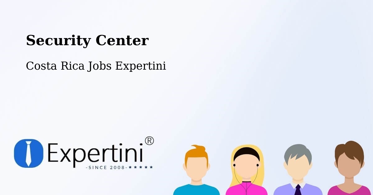 Security & Compliance – Coto Brus - Costa Rica Jobs Expertini