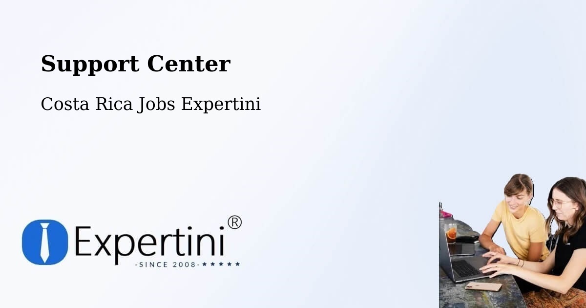 Support Services – Coto Brus - Costa Rica Jobs Expertini